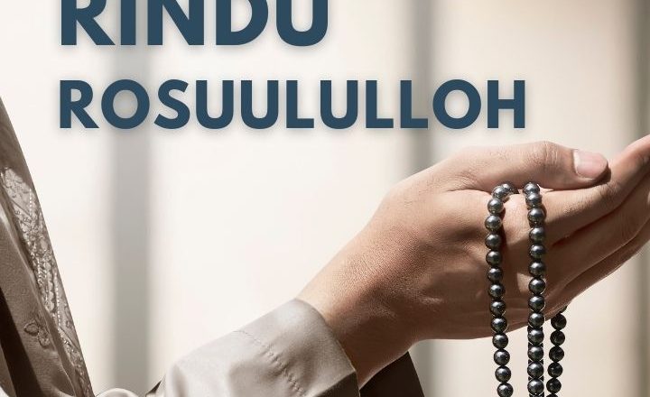 Puisi “Rindu Rosuululloh”