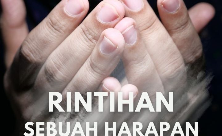 Puisi “Rintihan Sebuah Harapan”