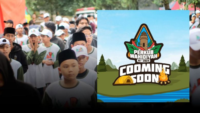 Perkemahan Kubro Wahidiyah ke-XI-2023: “Himmah Pemuda Wahidiyah Untuk Indonesia Berkah”