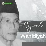 Sejarah Lahirnya Sholawat Wahidiyah